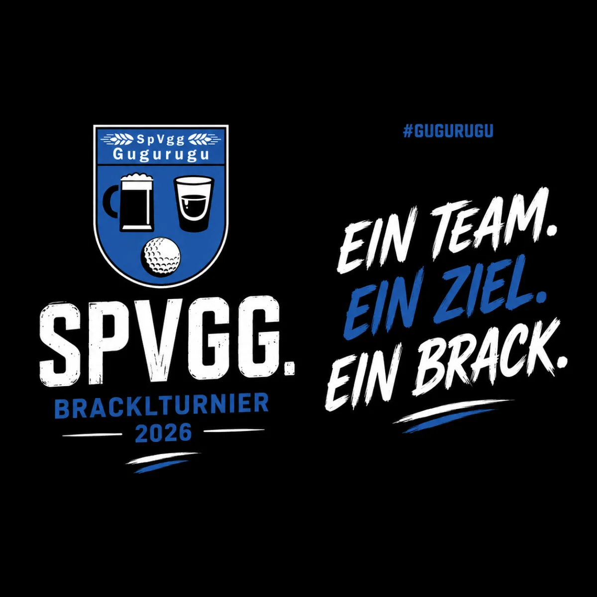 Isolierte Druckgrafik auf schwarzem Grund: SpVgg-Wappen, SPVGG-Schriftzug mit Bracklturnier 2026 und Slogan-Block EIN TEAM EIN ZIEL EIN BRACK, flach und freigestellt